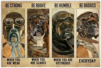  Boxer Pilot Köpek Güçlü Olun Cesur Olun Posteri Metal Tabela Ev Aile Severler Komik Metal İşaretleri Retro Salonu Çiftlik Avlu